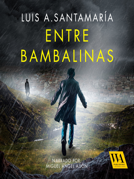 Title details for Entre bambalinas by Luis A. Santamaría - Available